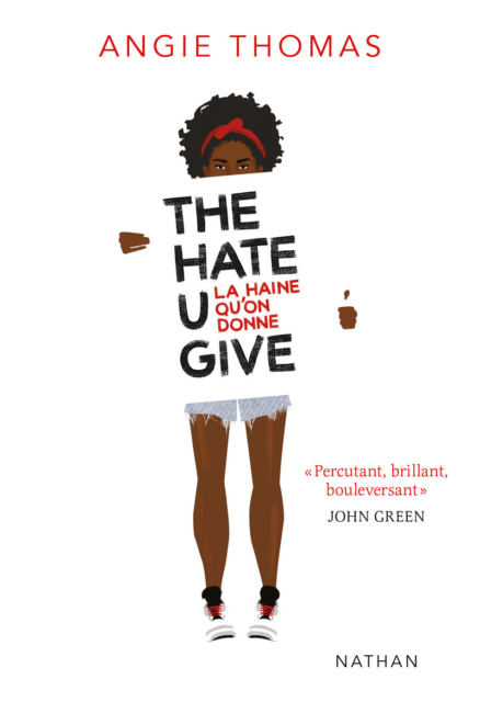 La haine qu'on donne – Angie Thomas
