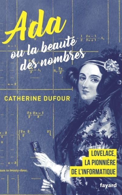 Ada ou la beauté des nombres, Catherine Dufour